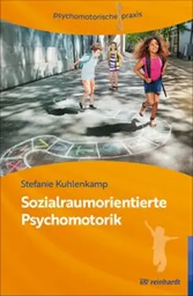 Kuhlenkamp |  Sozialraumorientierte Psychomotorik | eBook | Sack Fachmedien