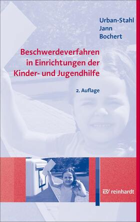 Urban-Stahl / Jann / Bochert | Beschwerdeverfahren in Einrichtungen der Kinder- und Jugendhilfe | E-Book | sack.de