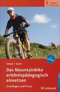 Simek / Sirch / Jagenlauf |  Das Mountainbike erlebnispädagogisch einsetzen | eBook | Sack Fachmedien