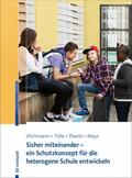 Wichmann / Tölle / Pawils |  Sicher miteinander - ein Schutzkonzept für die heterogene Schule entwickeln | eBook | Sack Fachmedien