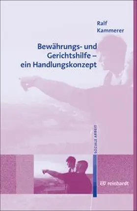Kammerer | Bewährungs- und Gerichtshilfe - ein Handlungskonzept | E-Book | www.sack.de
