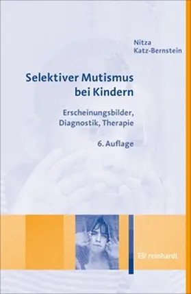 Katz-Bernstein |  Selektiver Mutismus bei Kindern | eBook | Sack Fachmedien