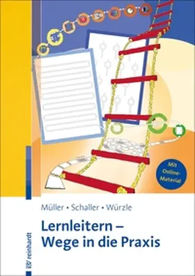 Müller / Schaller / Würzle |  Lernleitern - Wege in die Praxis | eBook | Sack Fachmedien
