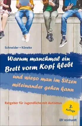 Schneider / Köneke |  Warum manchmal ein Brett vorm Kopf klebt und wieso man im Sitzen miteinander gehen kann | eBook | Sack Fachmedien