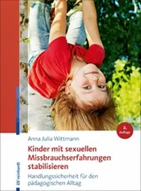 Wittmann |  Kinder mit sexuellen Missbrauchserfahrungen stabilisieren | eBook | Sack Fachmedien