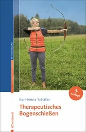 Schäfer |  Therapeutisches Bogenschießen | eBook | Sack Fachmedien