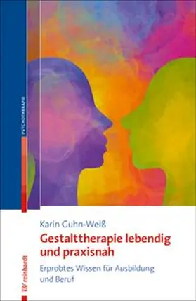 Guhn-Weiß | Gestalttherapie lebendig und praxisnah | E-Book | www.sack.de