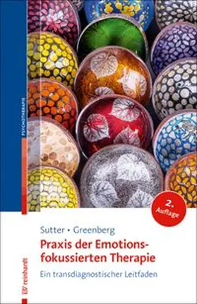 Sutter / Greenberg |  Praxis der Emotionsfokussierten Therapie | eBook | Sack Fachmedien
