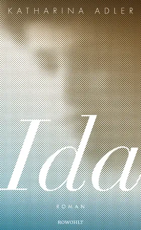 Adler | Ida | Buch | 978-3-498-00093-6 | www.sack.de