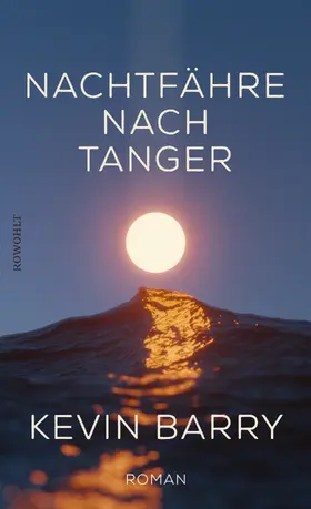 Barry | Nachtfähre nach Tanger | Buch | 978-3-498-00170-4 | www.sack.de