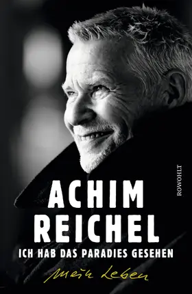 Reichel |  Ich hab das Paradies gesehen | Buch |  Sack Fachmedien