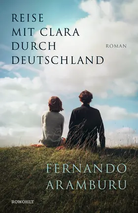 Aramburu |  Reise mit Clara durch Deutschland | Buch |  Sack Fachmedien