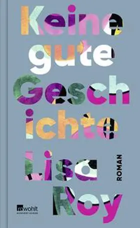 Roy | Keine gute Geschichte | Buch | 978-3-498-00345-6 | sack.de