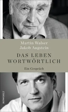 Walser / Augstein |  Das Leben wortwörtlich | Buch |  Sack Fachmedien