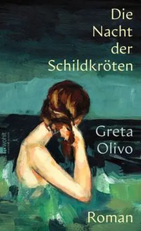 Olivo | Die Nacht der Schildkröten | Buch | 978-3-498-00708-9 | www.sack.de