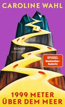 Wahl | 1999 Meter über dem Meer | Buch | 978-3-498-00771-3 | www.sack.de