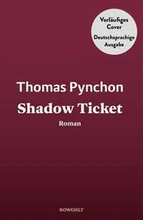 Pynchon |  Shadow Ticket | Buch |  Sack Fachmedien