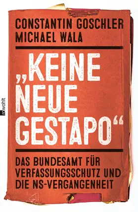 Goschler / Wala |  "Keine neue Gestapo" | Buch |  Sack Fachmedien