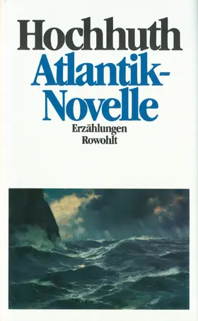 Hochhuth |  Atlantik-Novelle | Buch |  Sack Fachmedien