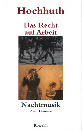 Hochhuth |  Das Recht auf Arbeit / Nachtmusik | Buch |  Sack Fachmedien