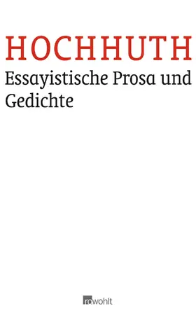 Hochhuth / Simon |  Essayistische Prosa und Gedichte | Buch |  Sack Fachmedien