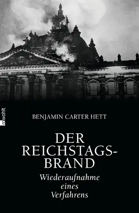 Hett |  Der Reichstagsbrand | Buch |  Sack Fachmedien