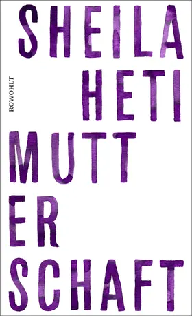 Heti | Mutterschaft | Buch | 978-3-498-03039-1 | www.sack.de