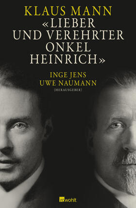 Mann / Jens / Naumann |  Lieber und verehrter Onkel Heinrich | Buch |  Sack Fachmedien