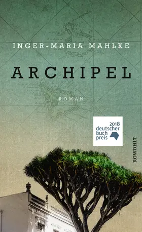 Mahlke | Archipel | Buch | 978-3-498-04224-0 | www.sack.de