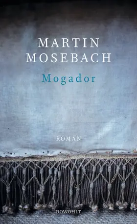 Mosebach |  Mogador | Buch |  Sack Fachmedien