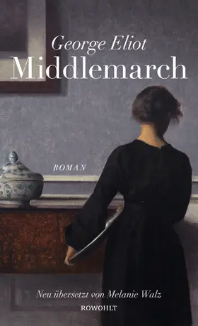 Eliot / Walz / Wachinger |  Middlemarch | Buch |  Sack Fachmedien
