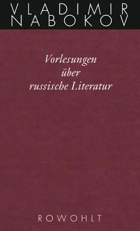 Nabokov / Zimmer / Bowers |  Gesammelte Werke. Band 17: Vorlesungen über russische Literatur | Buch |  Sack Fachmedien