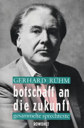 Rühm |  Botschaft an die Zukunft | Buch |  Sack Fachmedien