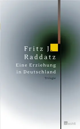 Raddatz |  Eine Erziehung in Deutschland | Buch |  Sack Fachmedien