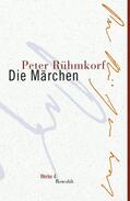 Rühmkorf / Detering / Kerschbaumer |  Die Märchen. Werke 04 | Buch |  Sack Fachmedien