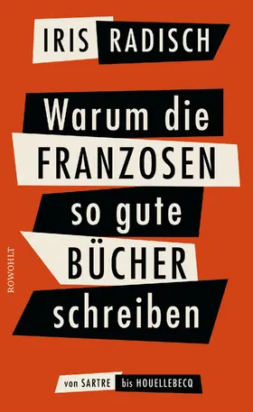 Radisch |  Warum die Franzosen so gute Bücher schreiben | Buch |  Sack Fachmedien