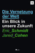 Schmidt / Cohen |  Die Vernetzung der Welt | Buch |  Sack Fachmedien