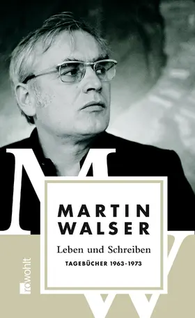 Walser | Leben und Schreiben | Buch | 978-3-498-07358-9 | www.sack.de