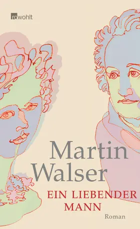 Walser | Ein liebender Mann | Buch | 978-3-498-07363-3 | www.sack.de