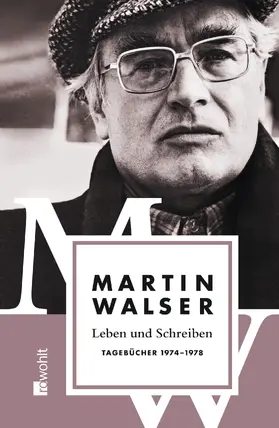 Walser |  Leben und Schreiben: Tagebücher 1974 - 1978 | Buch |  Sack Fachmedien