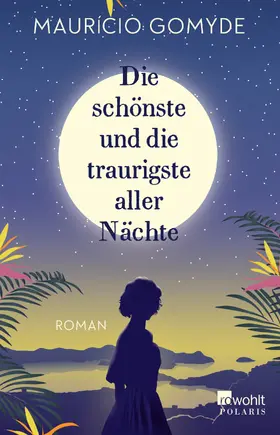 Gomyde | Die schönste und die traurigste aller Nächte | Buch | 978-3-499-00048-5 | www.sack.de