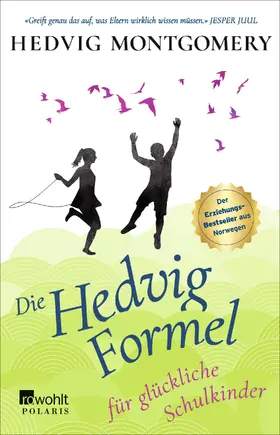 Montgomery |  Die Hedvig-Formel für glückliche Schulkinder | Buch |  Sack Fachmedien