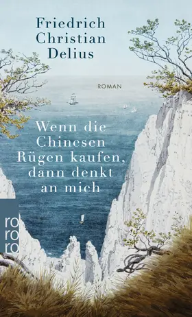 Delius |  Wenn die Chinesen Rügen kaufen, dann denkt an mich | Buch |  Sack Fachmedien
