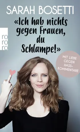 Bosetti |  "Ich hab nichts gegen Frauen, du Schlampe!" | Buch |  Sack Fachmedien