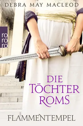 Macleod |  Die Töchter Roms: Flammentempel | Buch |  Sack Fachmedien