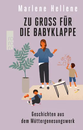 Hellene |  Zu groß für die Babyklappe | Buch |  Sack Fachmedien