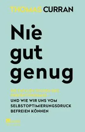 Curran |  Nie gut genug | Buch |  Sack Fachmedien