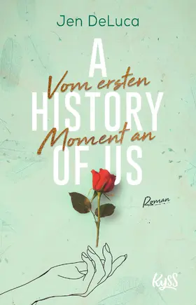 DeLuca |  A History of Us - Vom ersten Moment an | Buch |  Sack Fachmedien
