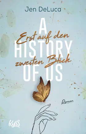 DeLuca |  A History of Us - Erst auf den zweiten Blick | Buch |  Sack Fachmedien