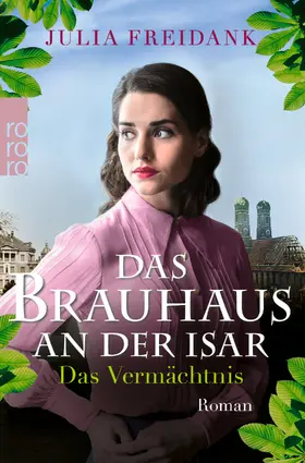 Freidank |  Das Brauhaus an der Isar: Das Vermächtnis | Buch |  Sack Fachmedien